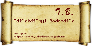 Tárkányi Bodomér névjegykártya